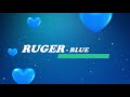 Ruger - Blue (Lyrics)