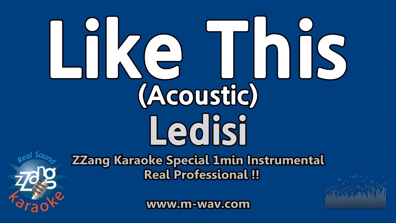 LedisiLike This (Acoustic) (1 Minute Instrumental) [ZZang KARAOKE
