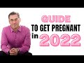 Getting Pregnant in 2022 | The Foundational Mindset to Get Pregnant