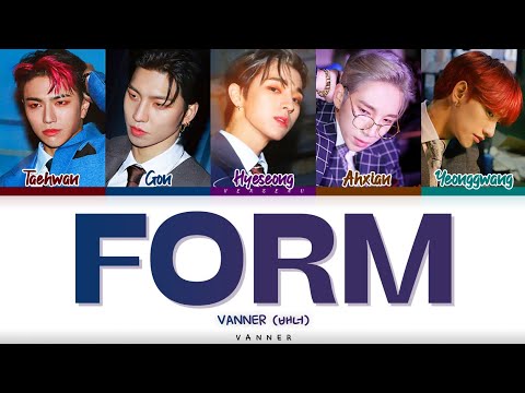 VANNER | (배너) - ‘Form’ Color Coded Lyrics [Han_Rom_Eng]