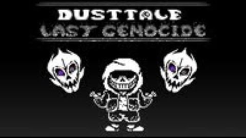 DustTale: Last Genocide (Official Release) DEMO