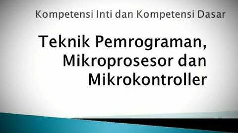 KI-KD Teknik Pemrograman, Mikroprosesor dan Mikrokontroler (TPMdM)
