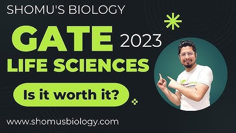 GATE life science exam details | criteria, age limit, exam pattern