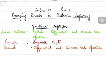 DIFFERENTIAL AND COMMON MODE OPERATION OF OPAMP