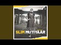 Slim mutiyaar