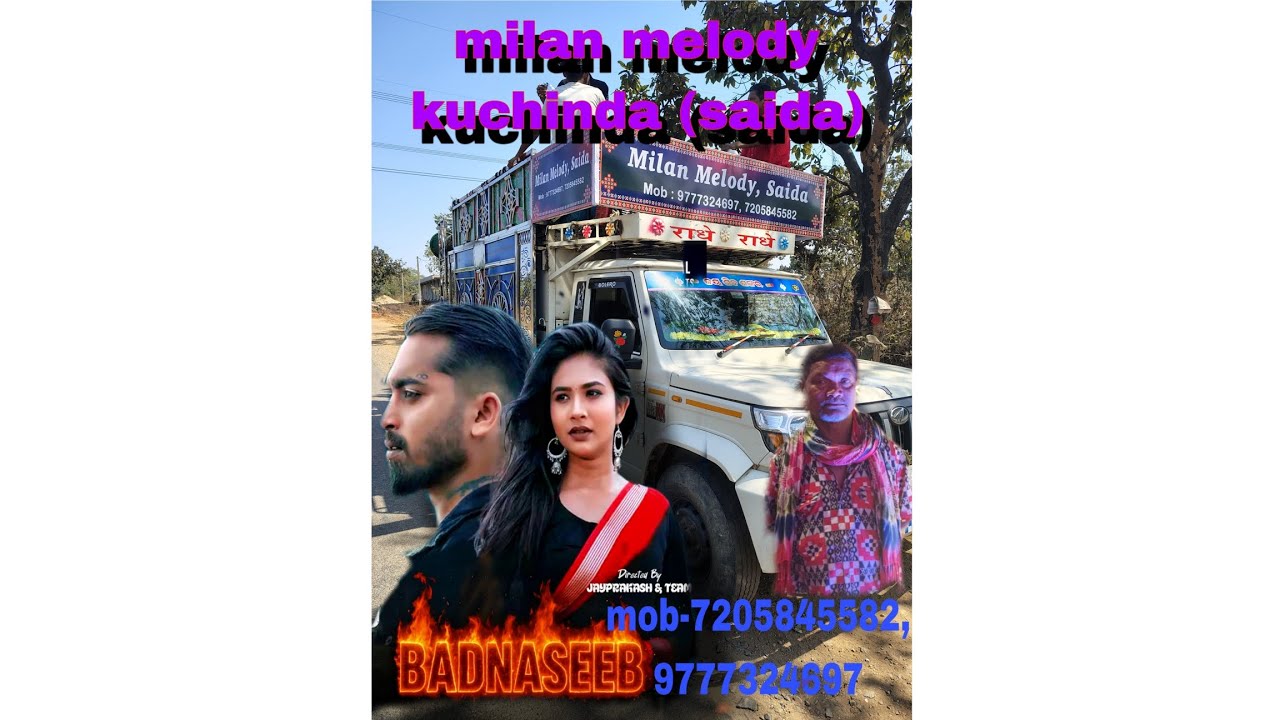 Badnashib new Sambalpuri song!!! Milan melody kuchinda (saida)!!mob-7205845582,9777324697.