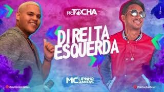 MC TOCHA E LIPINHO DANTAS - DIREITA ESQUERDA - MÚSICA NOVA chords