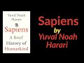 Sapiens By Yuval Noah Harari Full Audiobook Sapiens By Yuval Noah Harari Full Audiobook