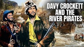 Davy Crockett And The River Pirates | English Dubbed Adventure Movie!
