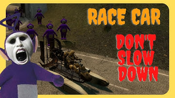 You slow down, you die - Escape from Tinky Winky | gmod NPC RACE CAR NEXTBOTS
