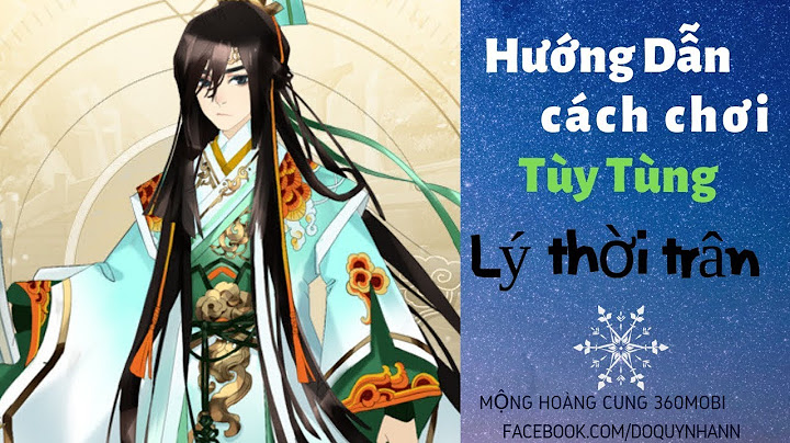 Hướng dẫn cách chơi game mộng hoàng cung