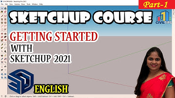 English - Part 1 Getting started with sketchup 2021
