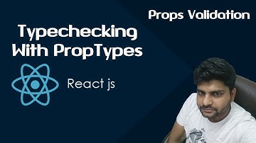 ReactJS Tutorials in Hindi | Typechecking With PropTypes| Props Validation in React JS | Part-8