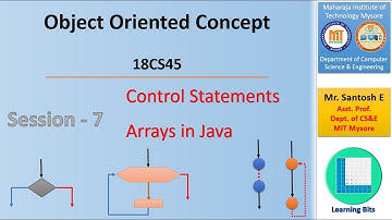 Java Object Oriented Concepts | Session-7 | Java Control Statements & Java Arrays