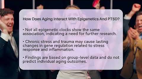 How Does Aging Interact With Epigenetics And PTSD? - PTSD Support Channel