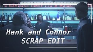 SCRAP EDIT: Connor and Hank/// DBH// GMV
