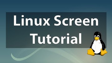 Linux Screen Command Tutorial