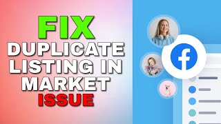 How to Fix Duplicate Listing on Facebook Marketplace 2025?