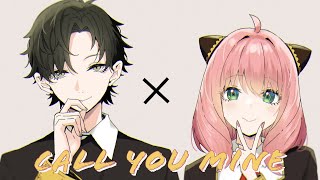 Spy x Family ~ Call You Mine [AMV]