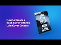 How to create a book cover with the lulu cover creator