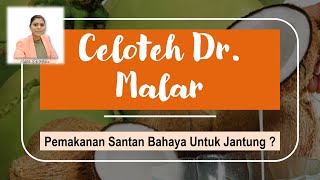 Betulkah makan santan bahaya untuk jantung ?