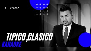 El Mimoso Tipico Clasico Karaoke