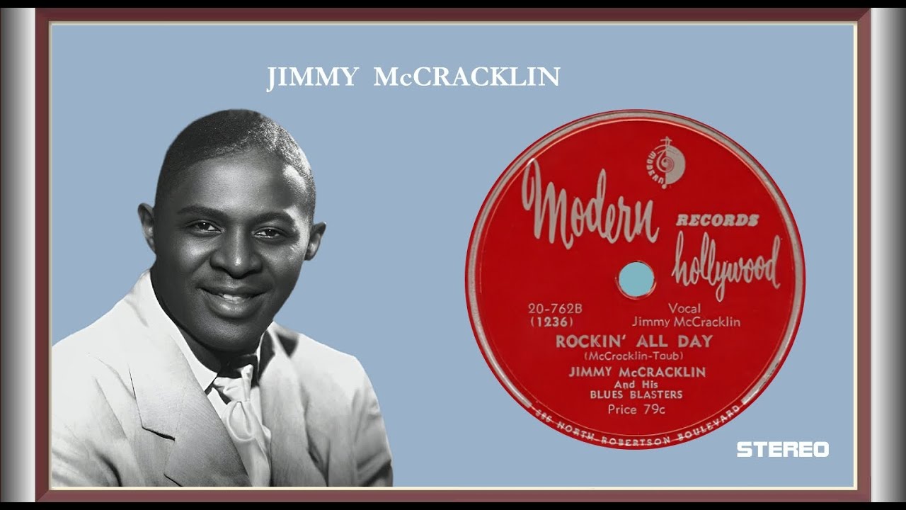 Jimmy McCracklin - Rockin' All Day 1950 (STEREO) - YouTube