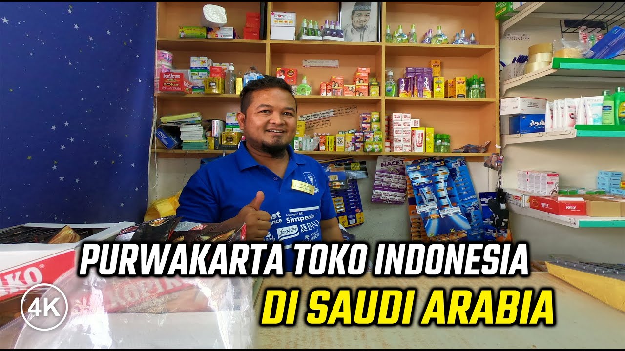 TOKO PURWAKARTA TERKENAL DI RIYADH SAUDI ARABIA - TKIVLOG  [ 4K ]