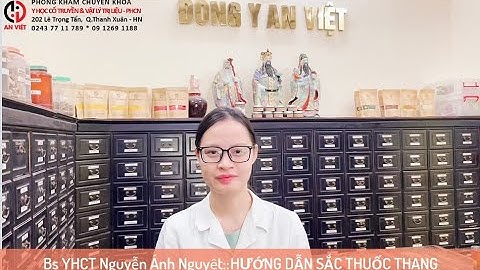 HƯỚNG DẪN CÁCH SẮC THUỐC THANG