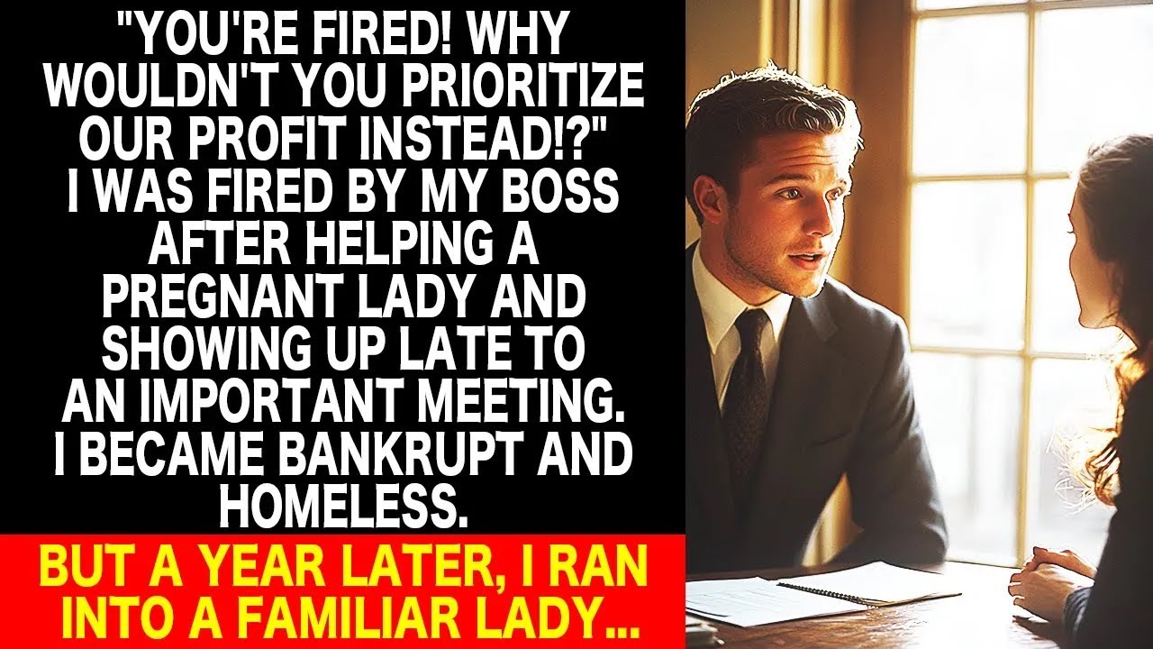 Fired for a ridiculous reason and becoming homeless for a year, I ran into...