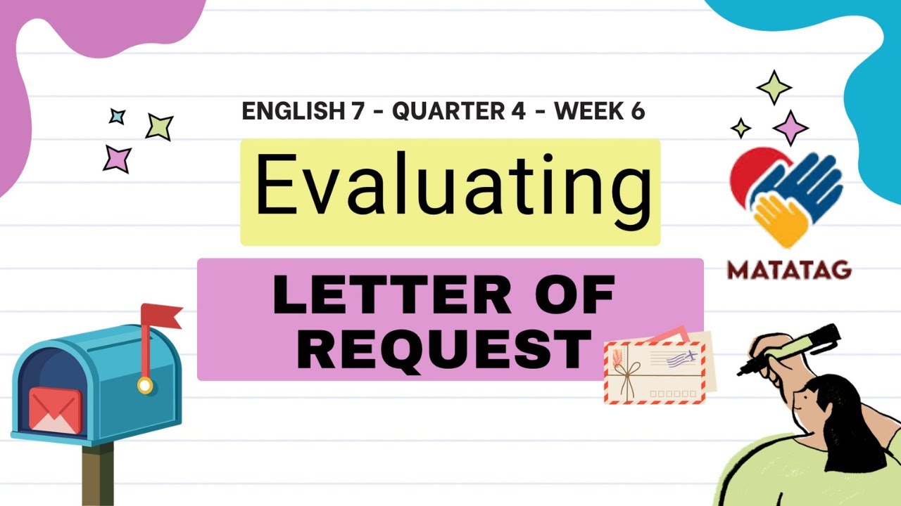 English 7 Quarter 4 Week 6 - Evaluating Letter of Request (MATATAG Curriculum-Based Lesson)