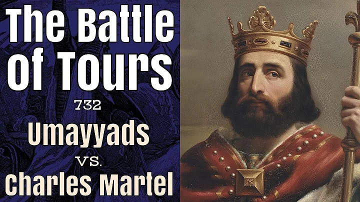 Charles Martel and the Battle of Tours, 732