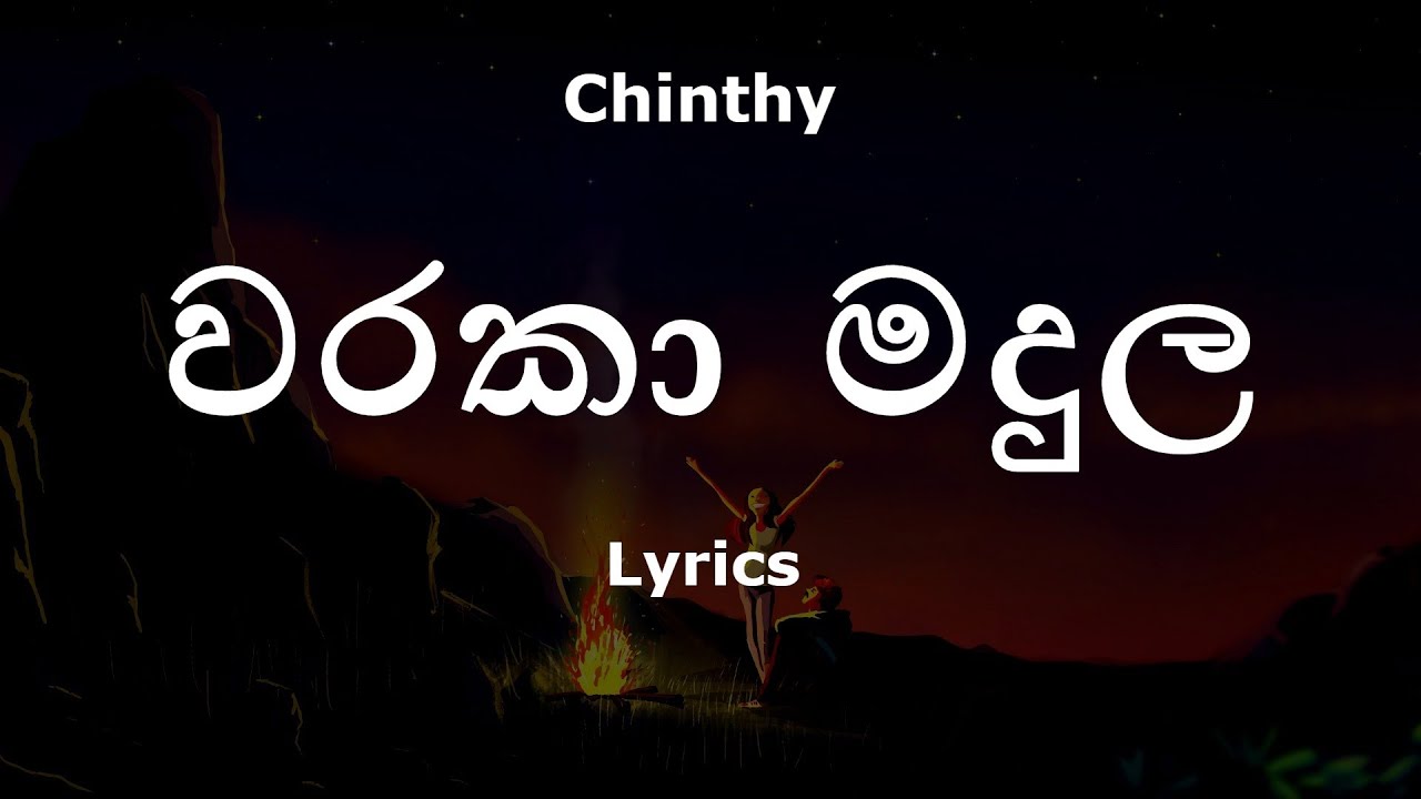 Chinthy   Waraka Madula    Lyrics