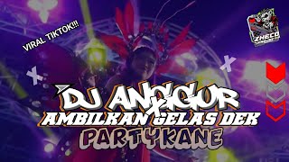 Dj Anggur  Ambilkan Gelas Style Party Kane  Zheco Project