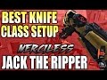 "JACK THE RIPPER" BEST COMBAT KNIFE CLASS SETUP-BLACK OPS 3