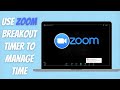 How to Use Zoom Breakout Room Timer to Manage Time