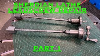 Sheridan Lathe Leadscrew Part 1