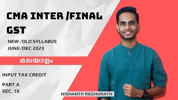 GST | Part - 13A | Input Tax Credit | Introduction and Section 16 | Malayalam Lesson | KYDU GST