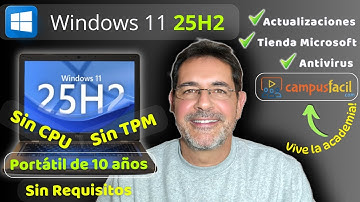 ✅Cómo instalar WINDOWS 11 25H2 SIN TPM ni RESTRICCIONES!! En máquinas de años!