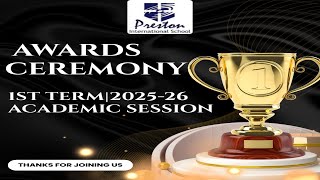 Awards Ceremony (1st Term 2025-26 Session)  ||  Preston International School