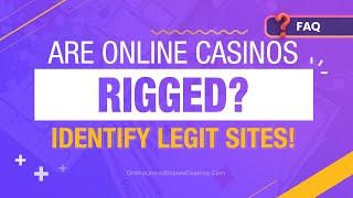 Do Online Casinos Cheat? How to Identify if an Online Casino is Rigged