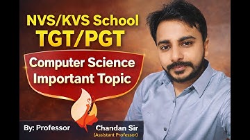 NVS/KVS PGT/TGT Computer Science Important Topics | By : Professor Chandan Sir