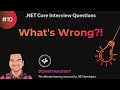 Whats wrong  net practical interview questions