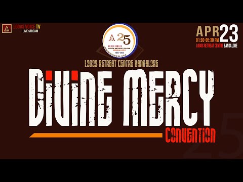 Divine Mercy Convention | 23-Apr-2022  |  Logos Retreat Centre, Bangalore