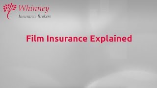 Film Insurance Explained