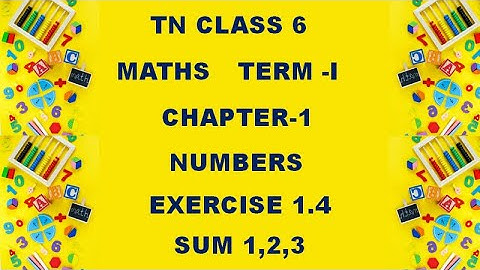 Class 6 Maths Chapter 1 Numbers Exercise 1.4 Term 1 | sum 1 to 3 | 6th Maths Chapter 1 Exercise 1.4