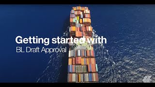 Getting started with BL Draft Approval Chinese Subtitles | Hapag-Lloyd