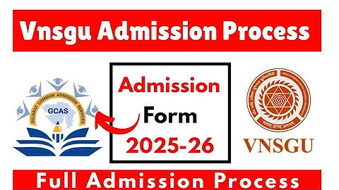 Vnsgu Admission Process 2025 || Vnsgu Admission 2025 || GCAS Registration 2025