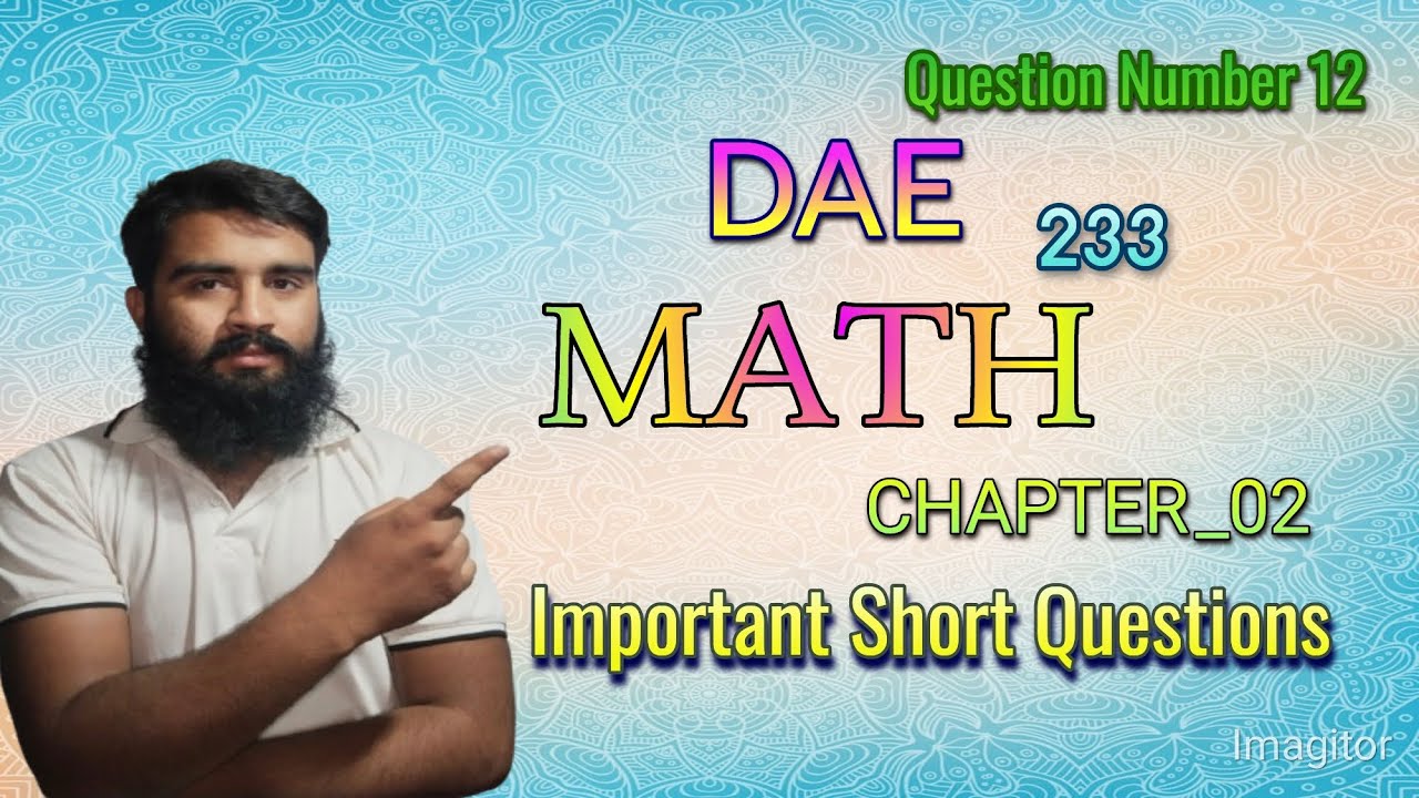 📚 DEA Math 233 | Chapter 2 | Short Question#12| Complete Solution#dae # ...