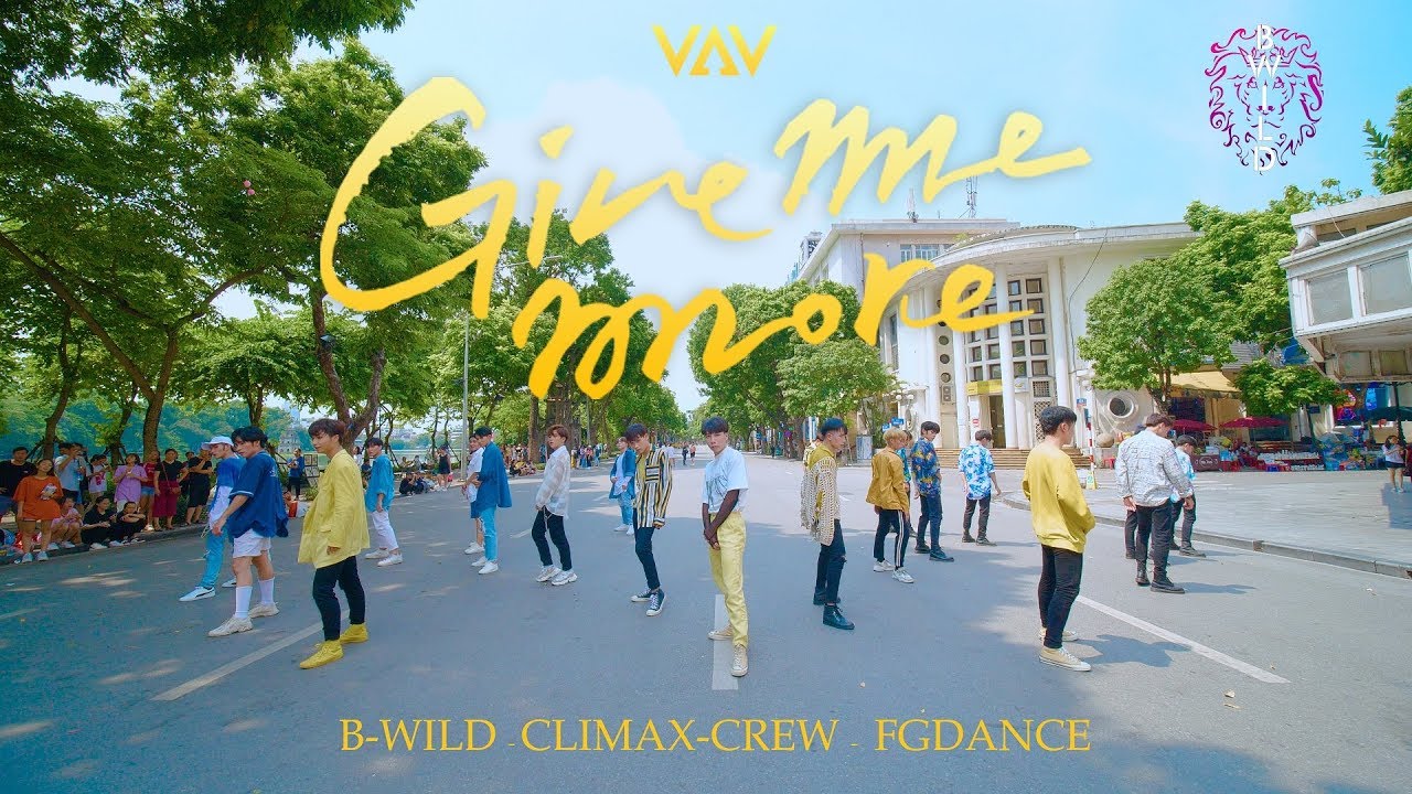 [KPOP IN PUBLIC] VAV - 'Give me more' Dance Cover By B-Wild, FGdance, Cli-max From Vietnam